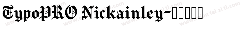 TypoPRO Nickainley字体转换
